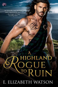 Free new audio books download A Highland Rogue to Ruin