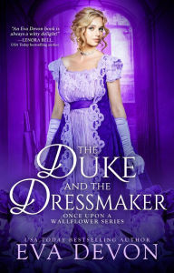 Audio book free download for mp3 The Duke and the Dressmaker 9781649375995 RTF DJVU iBook by Eva Devon, Eva Devon