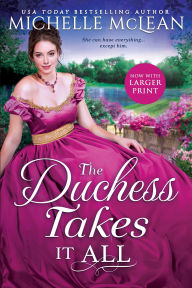 Title: The Duchess Takes it All, Author: Michelle McLean