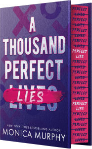 Title: A Thousand Perfect Lies, Author: Monica Murphy