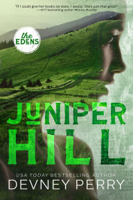 Title: Juniper Hill (The Edens #2), Author: Devney Perry