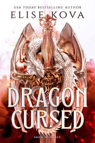 Title: Dragon Cursed, Author: Elise Kova