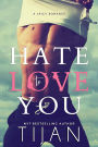 Hate to Love You