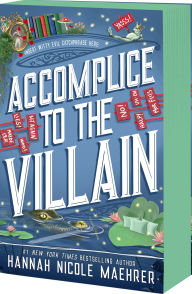 Title: Accomplice to the Villain, Author: Hannah Nicole Maehrer