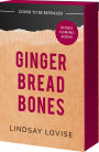 Gingerbread Bones