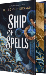 Title: Ship of Spells (Deluxe Limited Edition), Author: H. Leighton Dickson