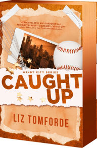 Title: Caught Up, Author: Liz Tomforde