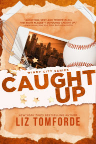 Title: Caught Up, Author: Liz Tomforde