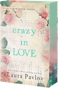 Title: Crazy in Love, Author: Laura Pavlov