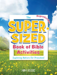 Title: The Super-Sized Book of Bible Activities: Exploring Nature for Preschool, Author: RoseKidz