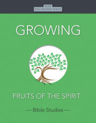 Title: Growing: Fruits of the Spirit, Author: Rose Publishing