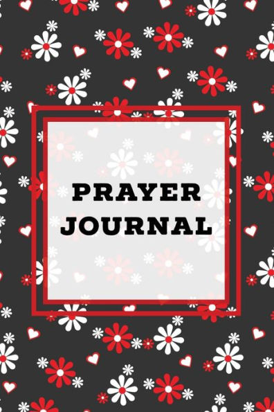 Prayer Journal: Prompts Book, Write Daily Bible Scripture, Prayer Requests Pages, Personal Relationship With The Lord Journey, Prayers, Thankful To God List, Every Day Life Devotional