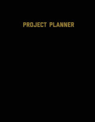 Title: Project Planner: Productivity Planner Pages, Planning Projects, List & Keep Track Notes & Ideas, Gift, Organize, Log & Record Goals, Notebook Journal Book, Author: Amy Newton