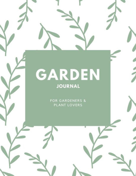 Garden Journal: Gardening Planner, Gardeners Gift, Can Keep Track Of Plant Record Pages, Notes, Book, Planning Notebook, Log