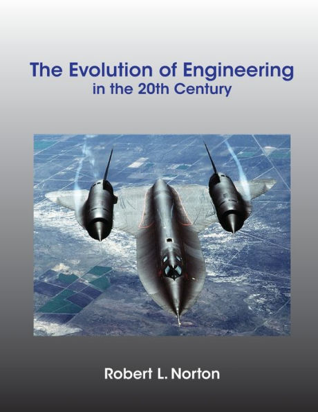 the Evolution of Engineering 20th Century