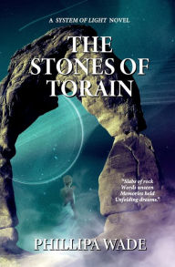 Title: The Stones of Torain, Author: Phillipa Wade