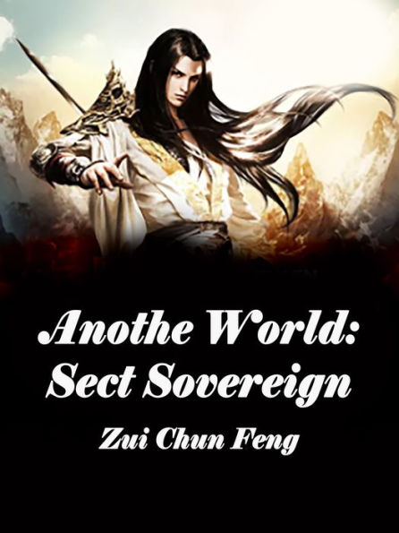 Another World: Sect Sovereign: Volume 1