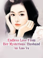 Endless Love From Her Mysterious Husband: Volume 5