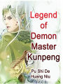 Legend of Demon Master Kunpeng: Volume 6