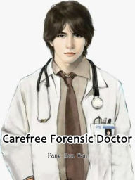 Title: Carefree Forensic Doctor: Volume 8, Author: Fang HenWan