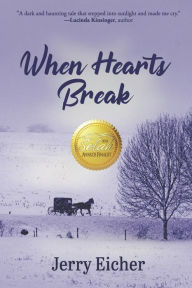 Title: When Hearts Break, Author: Jerry Eicher