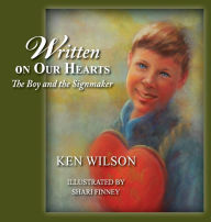 Title: Written on Our Hearts, Author: Ken Wilson