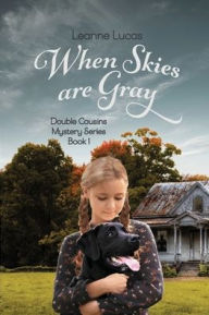 Title: When Skies Are Gray, Author: Leanne Lucas