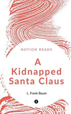 A Kidnapped Santa Claus