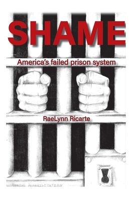 Shame: America's Failed Prison System