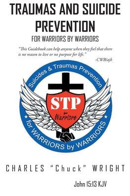 Traumas and Suicide Prevention: For Warriors by