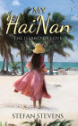 My Hainan: The Island of Love