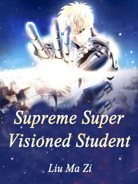 Supreme Super Visioned Student: Volume 6