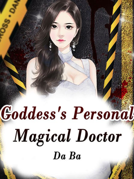 Goddess's Personal Magical Doctor: Volume 6