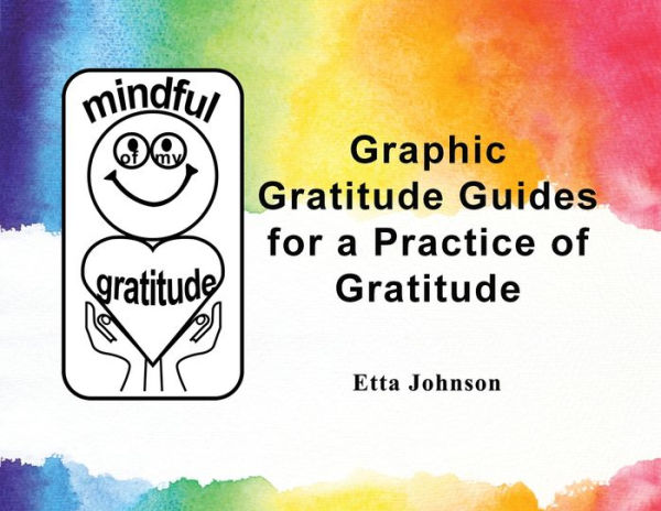 Graphic Gratitude Guides for a Practice of