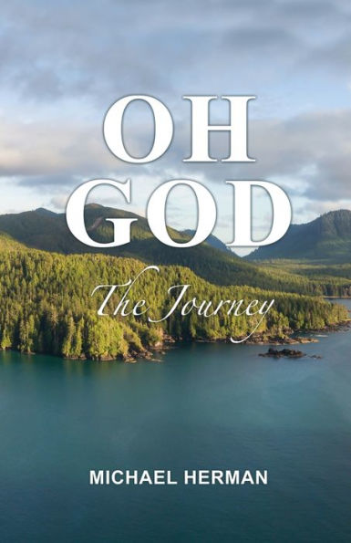 Oh God: The Journey