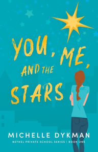 Title: You, Me, and the Stars, Author: Michelle Dykman