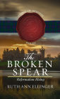 The Broken Spear: Reformation Rising