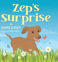 Title: Zep's Surprise, Author: Randy Gauger