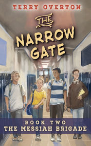 Title: The Narrow Gate, Author: Terry Overton