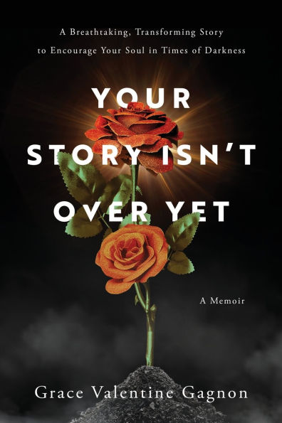 Your Story Isn't Over Yet