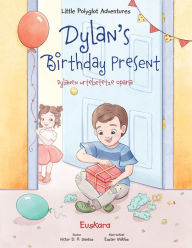 Title: Dylan's Birthday Present / Dylanen Urtebetetze Oparia - Basque Edition, Author: Victor Dias de Oliveira Santos