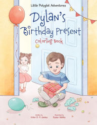 Title: Dylan's Birthday Present - Coloring Book, Author: Victor Dias de Oliveira Santos