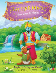 Title: Just Like Magic / Num Passe de MÃ¯Â¿Â½gica - Bilingual Portuguese (Brazil) and English Edition: Children's Picture Book, Author: Victor Dias de Oliveira Santos