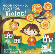 Books pdf files free download Good Morning, I Love You, Violet! PDF English version