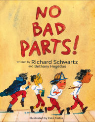 Title: No Bad Parts!, Author: Richard Schwartz Ph.D.