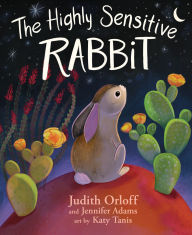 Title: The Highly Sensitive Rabbit, Author: Judith Orloff