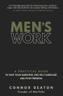 Men's Work: A Practical Guide to Face Your Darkness, End Self-Sabotage, and Find Freedom