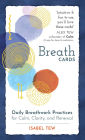 Breath Cards: Daily Breathwork Practices for Calm, Clarity, and Renewal