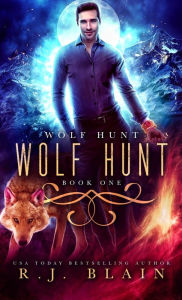 Title: Wolf Hunt, Author: R J Blain