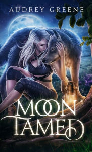 Title: Moon Tamed, Author: Audrey Greene